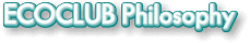 ECOCLUB Philosophy